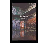 Graffiti Sketch Book: Helps both adults and kids learn how to draw or sketch objects, symbols, kawil, comics, manga, animals, numbers and alphabets with unlined 5.5 x 8.5 blank sheets drawing book.