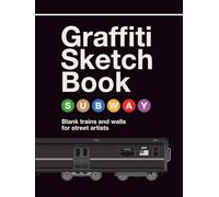 GRAFFITI SKETCHBOOK - Blank Trains and Walls for Street Artists and illustrators (HARDCOVER): Your Ultimate Inspiration for Graffiti Ideas and Designs (8,5 x 11in) / (21,59 x 27,94 cm)