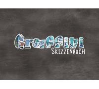Graffiti Skizzenbuch: Blanko Graffiti Notizbuch | Skizzenbuch für Street Art, Tags & kreative Styles