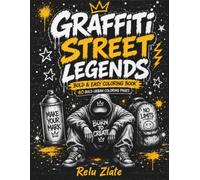 Graffiti Street Legends - Bold&Easy Coloring Book: 40 Bold Urban Coloring Pages for Teens & Adults