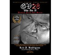 GRAFFITI VERITE' 28 (GV28) WHO AM I?: Wisdom From The Bones - Luis J. Rodriguez (NO PPR)