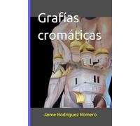 Grafías cromáticas: Imágenes pictóricas narradas