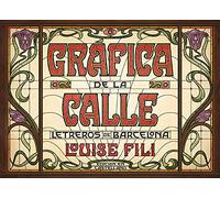 Gráfica de la calle. Letreros de Barcelona (GUSTAVO GILI)