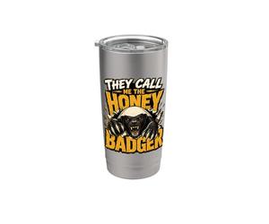 Gráfico animal feroz They Call Me The Honey Badger Vaso térmico de acero inoxidable de doble pared