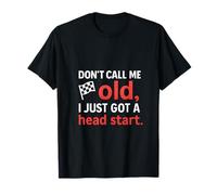 Gráfico de bandera de carreras Dont Call Me Old Head Start Camiseta