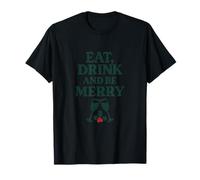 Gráfico de celebración navideña Eat Drink and Be Merry Camiseta
