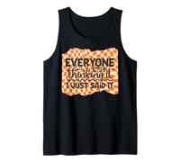 Gráfico de Cita de Humor Everyone Thinking Spoken out Loud Camiseta sin Mangas