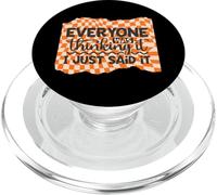 Gráfico de Cita de Humor Everyone Thinking Spoken out Loud PopSockets PopGrip para MagSafe