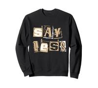 Gráfico de Color Bronceado Say Less Tan Sudadera