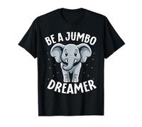 Gráfico de Elefante Be A Jumbo Dreamer Lindo Elefante Camiseta