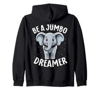 Gráfico de Elefante Be A Jumbo Dreamer Lindo Elefante Sudadera con Capucha