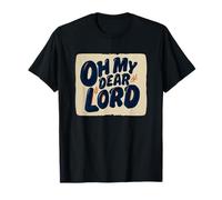Gráfico de Emblema Cool Oh My Dear Lord Camiseta
