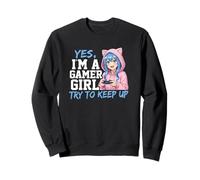 Gráfico de Estilo Anime de Yes I'm A Gamer Girl Try To Keep Up Sudadera