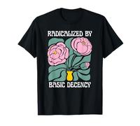 Gráfico de Estilo Retro Radicalized by Basic Decency Flower Camiseta