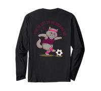Gráfico de fútbol You've Got To Be Kicking Me Cat Manga Larga