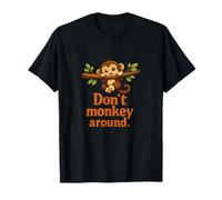 Gráfico de Juego de Palabras de Mono Lindo Don't Monkey Around Camiseta
