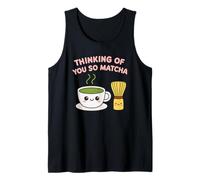 Gráfico de Juego de Palabras Kawaii con té Verde Thinking of You So Matcha Lover Camiseta sin Mangas