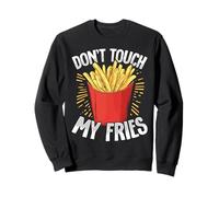 Gráfico de patatas fritas Don't Touch My Fries Fast Food Lover Sudadera