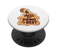 Gráfico de un Poco de lío Pero Haciendo mi Mejor café derramado PopSockets PopGrip Adhesivo
