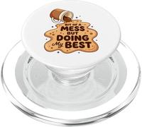 Gráfico de un Poco de lío Pero Haciendo mi Mejor café derramado PopSockets PopGrip para MagSafe