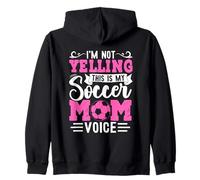 Gráfico de voz I'm Not Yelling This Is My Soccer Mom Sudadera con Capucha