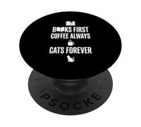 Gráfico Divertido de Books First Coffee Always Cats Forever PopSockets PopGrip Adhesivo