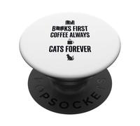 Gráfico Divertido de Books First Coffee Always Cats Forever PopSockets PopGrip Adhesivo