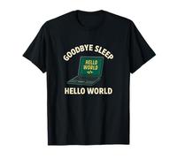 Gráfico Divertido de codificación Goodbye Sleep Hello World Camiseta