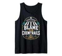 Gráfico Divertido de conspiración gubernamental I Blame The Chemtrails Camiseta sin Mangas
