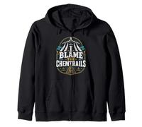 Gráfico Divertido de conspiración gubernamental I Blame The Chemtrails Sudadera con Capucha