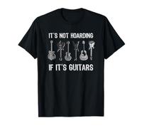 Gráfico divertido de guitarrista It's Not Hoarding If It's Guitars Camiseta