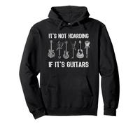 Gráfico divertido de guitarrista It's Not Hoarding If It's Guitars Sudadera con Capucha