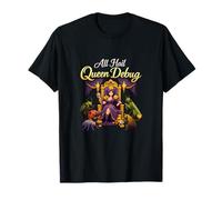 Gráfico Divertido de Humor de depuración de depuración de All Hail Queen Camiseta