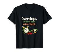 Gráfico Divertido de Overslept Wine Fault Adulting Is Hard Camiseta