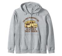 Gráfico Divertido de The Only Running I Do Is After A Taco Truck Sudadera con Capucha