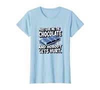 Gráfico Divertido para Amantes de la Comida Just Give Me The Chocolate Camiseta, Mujer, Azul Bebé, S
