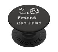 Gráfico Divertido para Amantes de Las Mascotas con Texto en inglés My Best Friend Has P PopSockets PopGrip Adhesivo