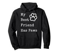 Gráfico Divertido para Amantes de Las Mascotas con Texto en inglés My Best Friend Has P Sudadera con Capucha