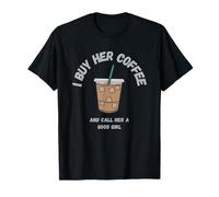 Gráfico Divertido para Hombres Adultos I Buy Her Coffee & Call Her a Good Camiseta