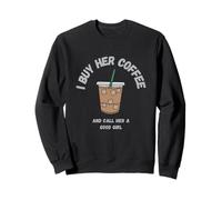 Gráfico Divertido para Hombres Adultos I Buy Her Coffee & Call Her a Good Sudadera