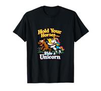 Gráfico Ecuestre Hold Your Horses Ride a Unicorn Camiseta