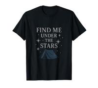 Gráfico Find Me Under The Stars Camping Senderismo Aire Camiseta