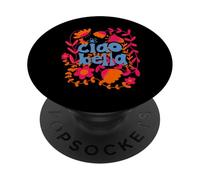 Gráfico Floral con Texto Italiano Ciao Bella PopSockets PopGrip Adhesivo