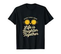 Gráfico Good Vibes Crew Life is Brighter Together Camiseta
