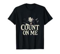 Gráfico gótico de Terror Count On Me Drácula Camiseta