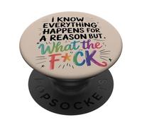 Gráfico humorístico WTF Todo Sucede por una razón Diciendo PopSockets PopGrip Adhesivo