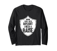 Gráfico I Don't Need Daylight I Need To Raise Night Duty Manga Larga