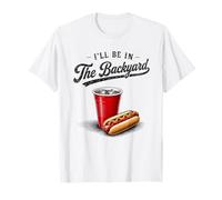 Gráfico I'Ll Be In The Backyard Party Cup Hot Dog BBQ USA Camiseta