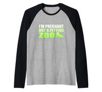 Gráfico I'm Pregnant Not A Petting Zoo - Embarazo Divertido Camiseta Manga Raglan