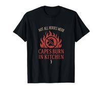 Gráfico Not All Heroes Wear Capes Burn in Kitchen Camiseta